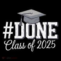 Done Class Of 2025 Graduation For Her Him Grad Seniors 2025 Flatbill Hat