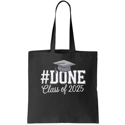 Done Class Of 2025 Graduation For Her Him Grad Seniors 2025 Bag