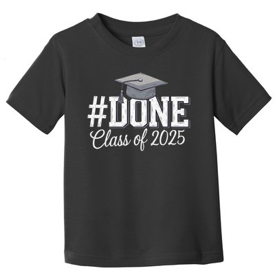 Done Class Of 2025 Graduation For Her Him Grad Seniors 2025 Toddler T-Shirt