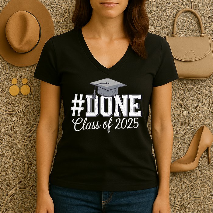 Done Class Of 2025 Graduation For Her Him Grad Seniors 2025 Women's V-Neck T-Shirt