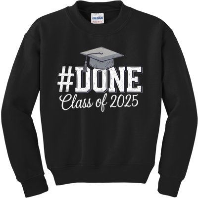 Done Class Of 2025 Graduation For Her Him Grad Seniors 2025 Kids Sweatshirt