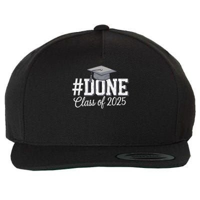 Done Class Of 2025 Graduation For Her Him Grad Seniors 2025 Wool Snapback Cap