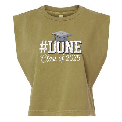 Done Class Of 2025 Graduation For Her Him Grad Seniors 2025 Garment-Dyed Women's Muscle Tee