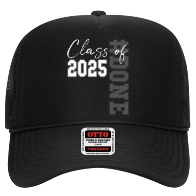 Done Class Of 2025 Graduate Funny 2025 Graduation Seniors  Trucker Hat