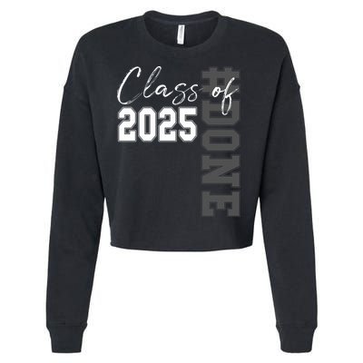 Done Class Of 2025 Graduate Funny 2025 Graduation Seniors  Cropped Pullover Crew