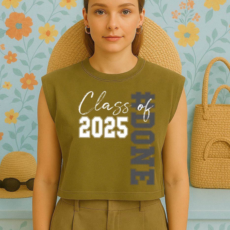 Done Class Of 2025 Graduate Funny 2025 Graduation Seniors  Garment-Dyed Women's Muscle Tee