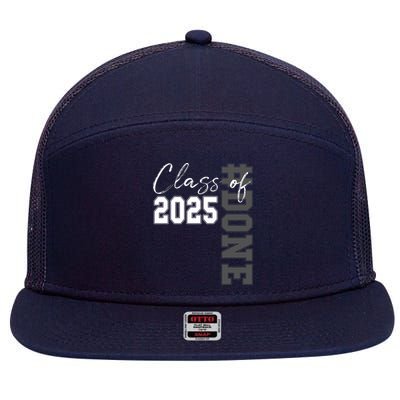 Done Class Of 2025 Graduate Funny 2025 Graduation Seniors  7 Panel Mesh Trucker Snapback Hat