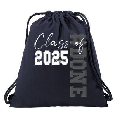 Done Class Of 2025 Graduate Funny 2025 Graduation Seniors  Drawstring Bag