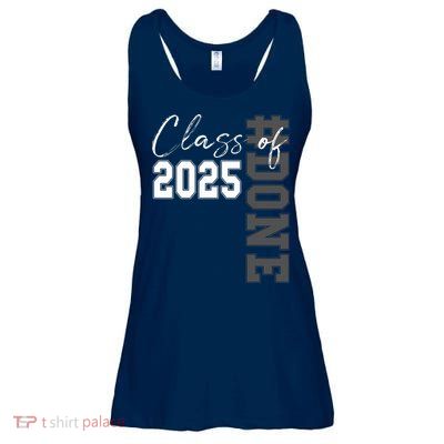 Done Class Of 2025 Graduate Funny 2025 Graduation Seniors  Ladies Essential Flowy Tank