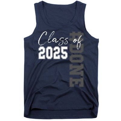 Done Class Of 2025 Graduate Funny 2025 Graduation Seniors  Tank Top