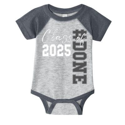 Done Class Of 2025 Graduate Funny 2025 Graduation Seniors  Infant Baby Jersey Bodysuit