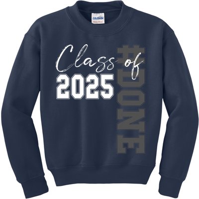 Done Class Of 2025 Graduate Funny 2025 Graduation Seniors  Kids Sweatshirt