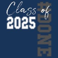 Done Class Of 2025 Graduate Funny 2025 Graduation Seniors  Kids T-Shirt