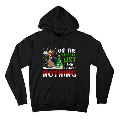 Donkey Christmas On The Naughty List And I Regret Nothing Tall Hoodie