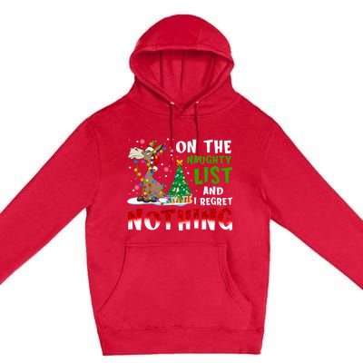 Donkey Christmas On The Naughty List And I Regret Nothing Premium Pullover Hoodie