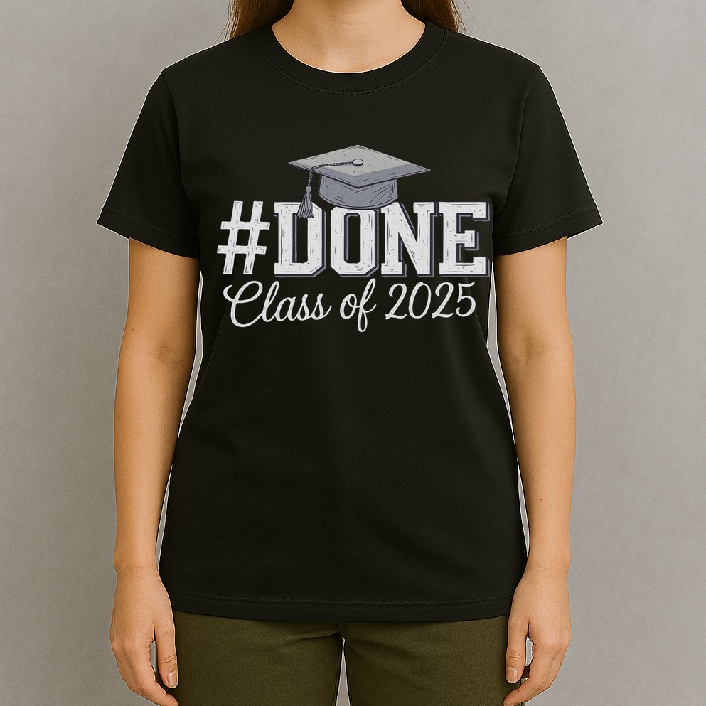 Done Class Of 2025 Graduation For Her Him Grad Seniors 2025 T-Shirt