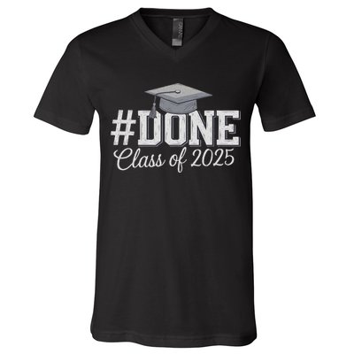 Done Class Of 2025 Graduation For Her Him Grad Seniors 2025 V-Neck T-Shirt