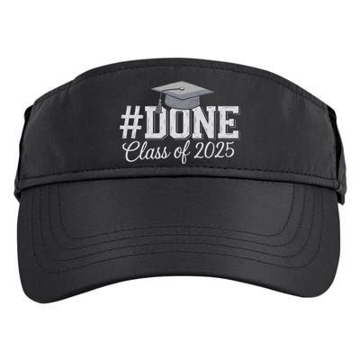 Done Class Of 2025 Graduation For Her Him Grad Seniors 2025 Adult Drive Performance Visor