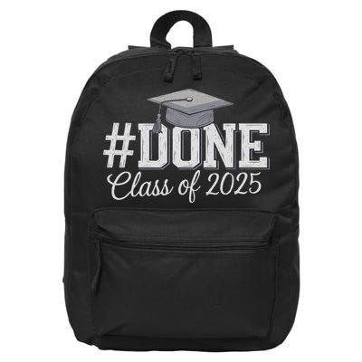 Done Class Of 2025 Graduation For Her Him Grad Seniors 2025 16 in Basic Backpack