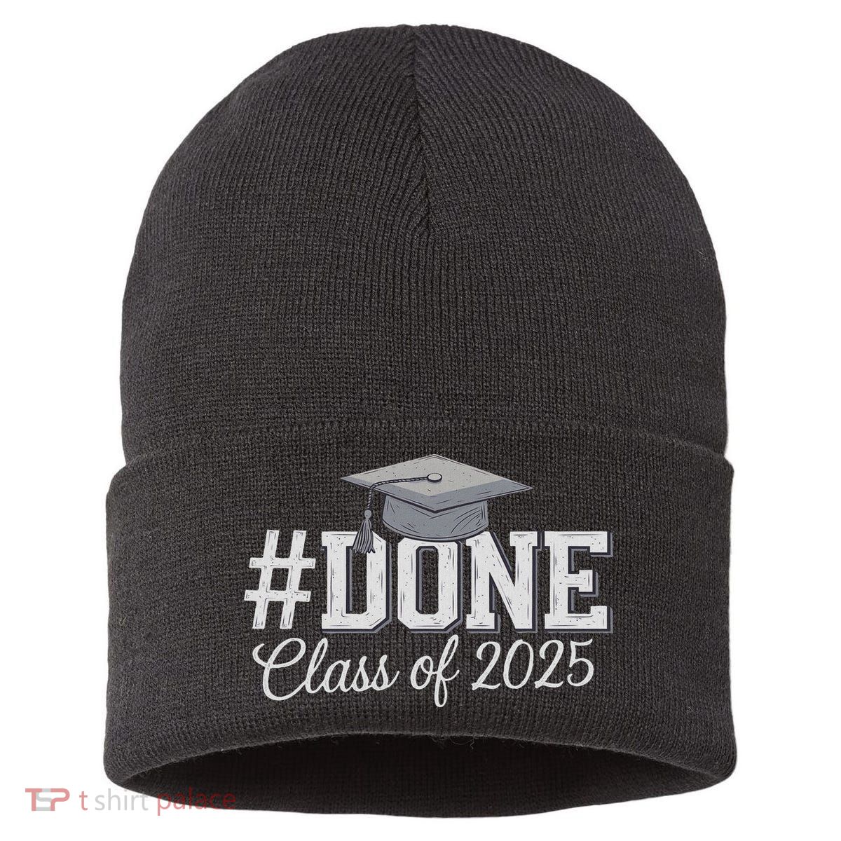 Done Class Of 2025 Graduation For Her Him Grad Seniors 2025 Sustainable Knit Beanie
