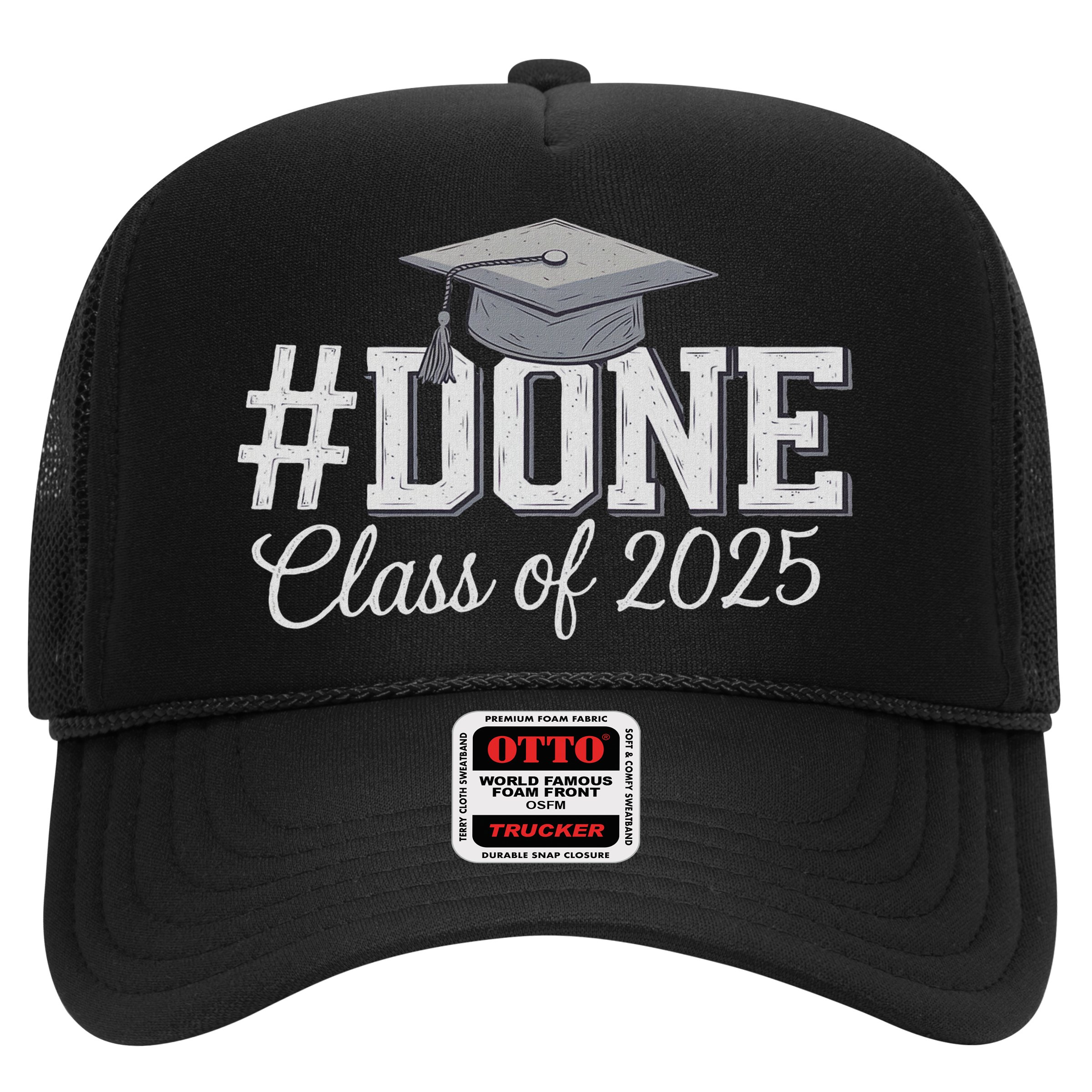 Done Class Of 2025 Graduation For Her Him Grad Seniors 2025 Hat