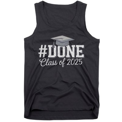 Done Class Of 2025 Graduation For Her Him Grad Seniors 2025 Tank Top