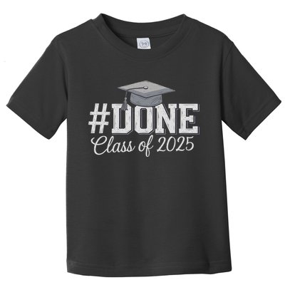 Done Class Of 2025 Graduation For Her Him Grad Seniors 2025 Toddler T-Shirt