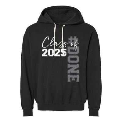Done Class Of 2025 Graduate Funny 2025 Graduation Seniors Garment-Dyed Fleece Hoodie