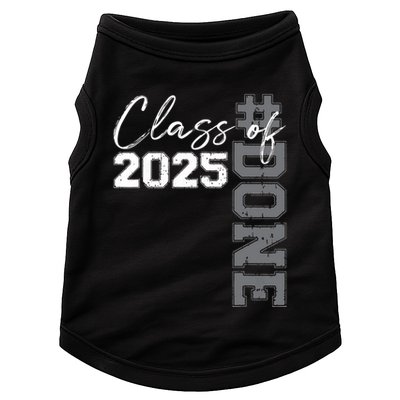Done Class Of 2025 Graduate Funny 2025 Graduation Seniors Doggie Tank