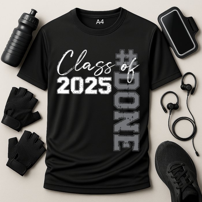 Done Class Of 2025 Graduate Funny 2025 Graduation Seniors Cooling Performance Crew T-Shirt