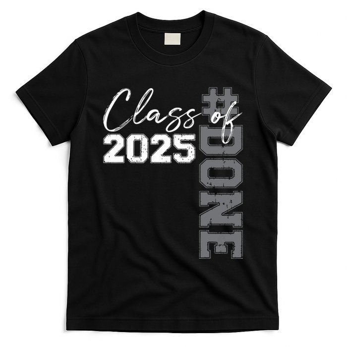 Done Class Of 2025 Graduate Funny 2025 Graduation Seniors T-Shirt