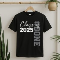 Done Class Of 2025 Graduate Funny 2025 Graduation Seniors T-Shirt