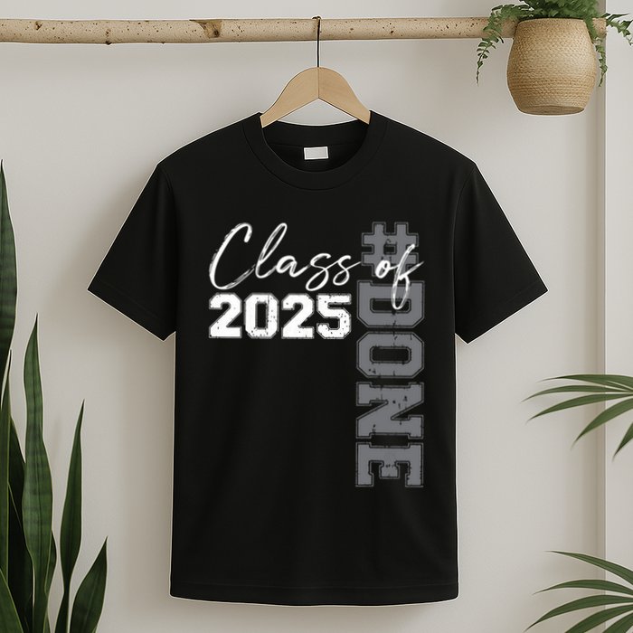 Done Class Of 2025 Graduate Funny 2025 Graduation Seniors T-Shirt