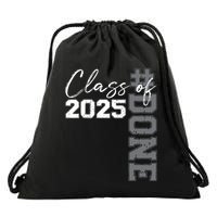 Done Class Of 2025 Graduate Funny 2025 Graduation Seniors Drawstring Bag