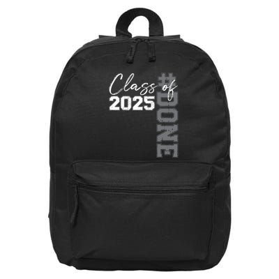 Done Class Of 2025 Graduate Funny 2025 Graduation Seniors 16 in Basic Backpack