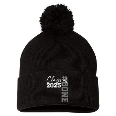 Done Class Of 2025 Graduate Funny 2025 Graduation Seniors Pom Pom 12in Knit Beanie