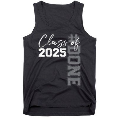 Done Class Of 2025 Graduate Funny 2025 Graduation Seniors Tank Top