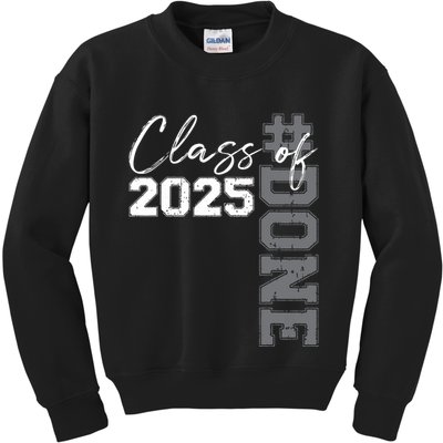 Done Class Of 2025 Graduate Funny 2025 Graduation Seniors Kids Sweatshirt