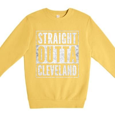 Distressed Cleveland Outfit Straight Outta Cleveland Gift Premium Crewneck Sweatshirt