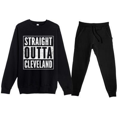 Distressed Cleveland Outfit Straight Outta Cleveland Gift Premium Crewneck Sweatsuit Set