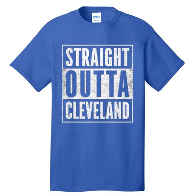 Distressed Cleveland Outfit Straight Outta Cleveland Gift Tall T-Shirt