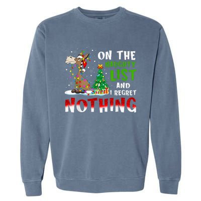 Donkey Christmas On The Naughty List And I Regret Nothing Garment-Dyed Sweatshirt