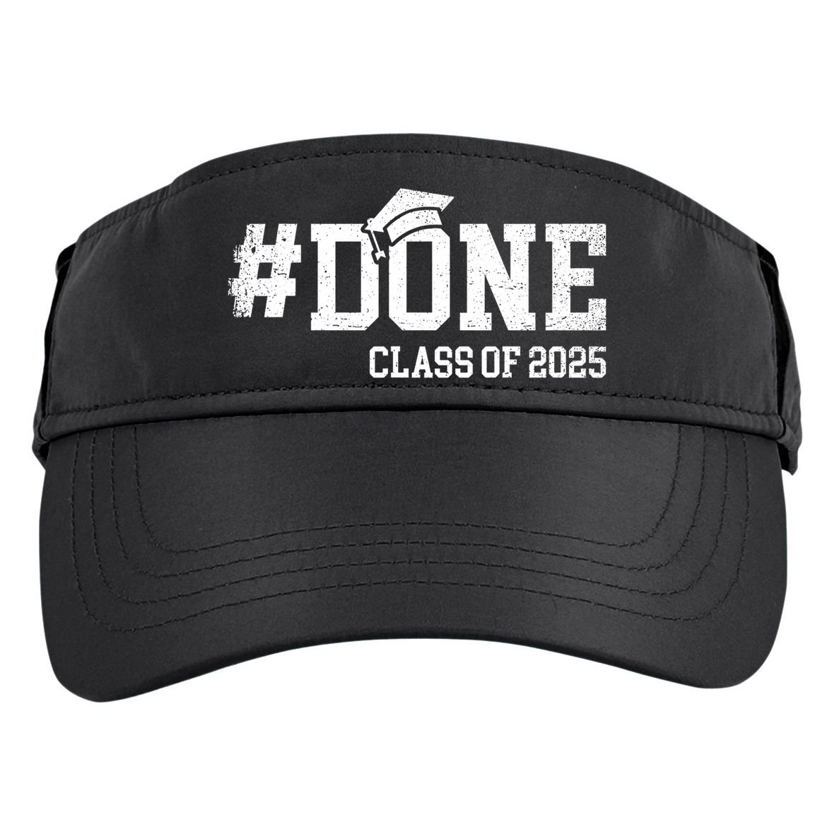 Done Class Of 2025 Senior 2025 Graduation 25 Adult Drive Performance Visor