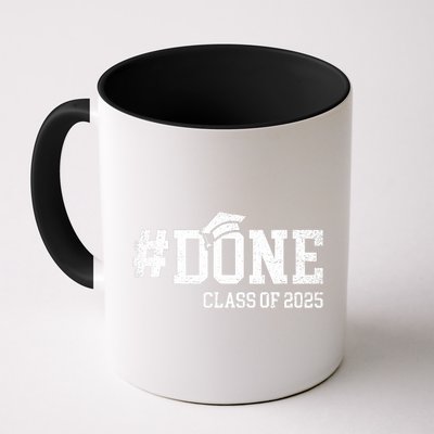 Done Class Of 2025 Senior 2025 Graduation 25 Mug