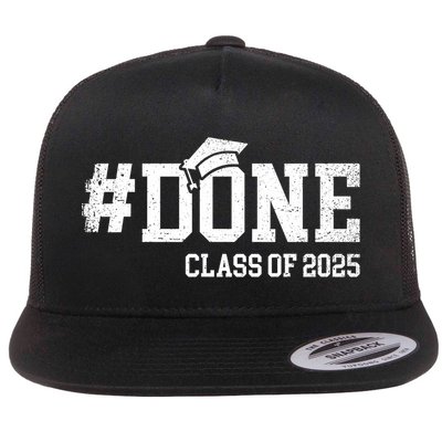 Done Class Of 2025 Senior 2025 Graduation 25 Flatbill Hat
