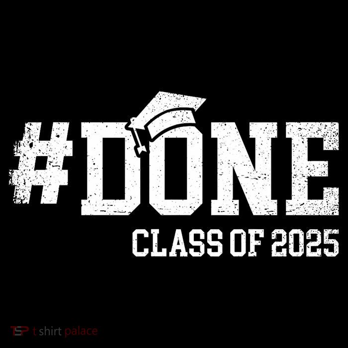 Done Class Of 2025 Senior 2025 Graduation 25 Flatbill Hat