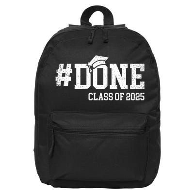 Done Class Of 2025 Senior 2025 Graduation 25 16 in Basic Backpack