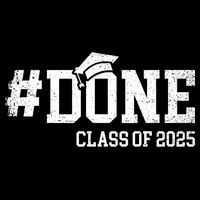 Done Class Of 2025 Senior 2025 Graduation 25 16 in Basic Backpack