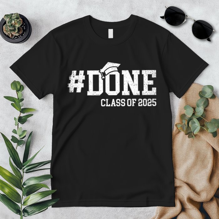 Done Class Of 2025 Senior 2025 Graduation 25 Premium T-Shirt