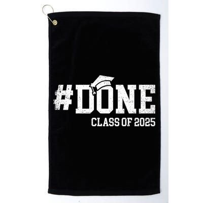 Done Class Of 2025 Senior 2025 Graduation 25 Golf Towel